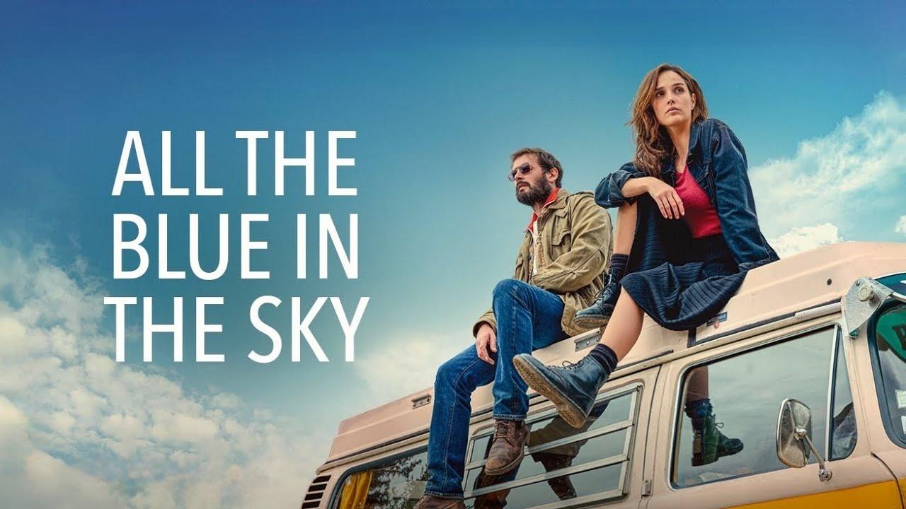 مشاهدة فيلم All the Blue in the Sky 2025 مترجم كامل HD