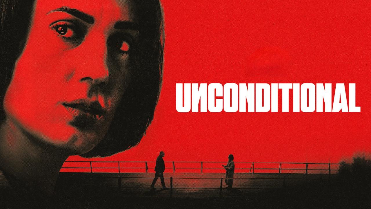 مشاهدة مسلسل Unconditional الموسم الاول الحلقة 4 الرابعة مترجمة كامل HD