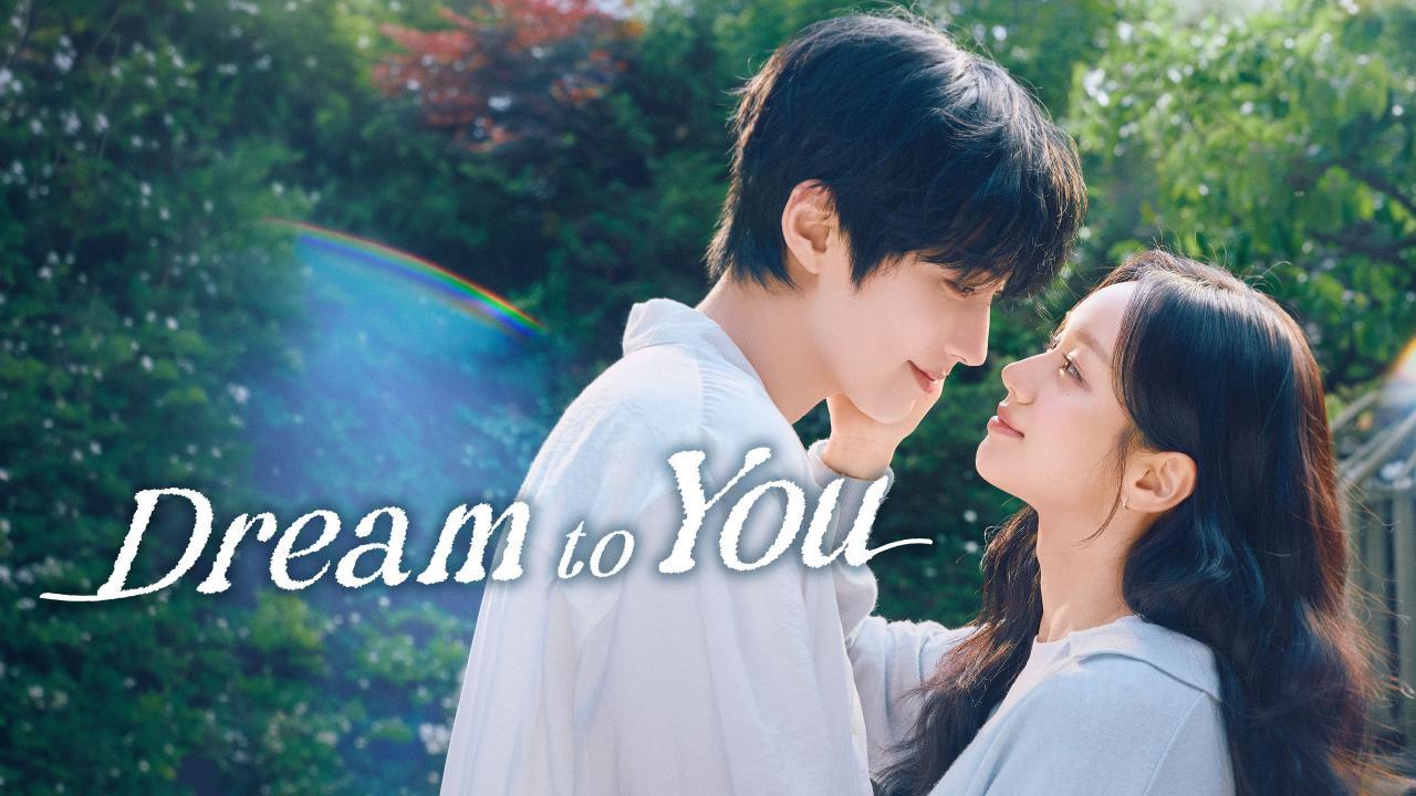مشاهدة مسلسل Dream to You الحلقة 3 الثالثة مترجمة كامل HD